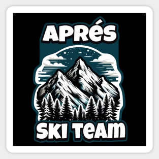 Après Ski Team: Show Your Post-Shred Style Sticker